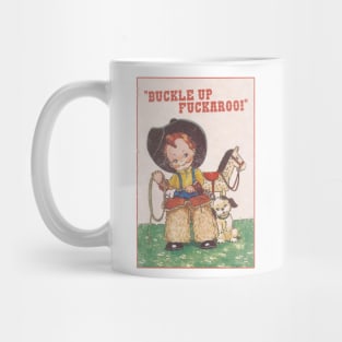 BUCKLE UP! Mug